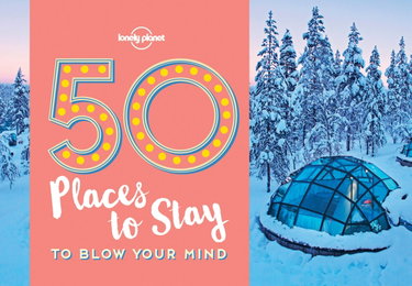 Couverture de 50 Places To Stay To Blow Your Mind - 1ed - Anglais