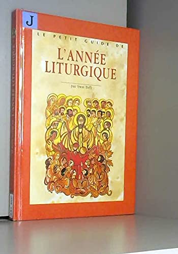 Le petit guide de l'année liturgique
