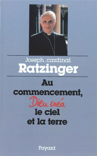 Au commencement, Dieu créa le ciel et la terre : quatre sermons de carême à Munich sur la Création et la Chute