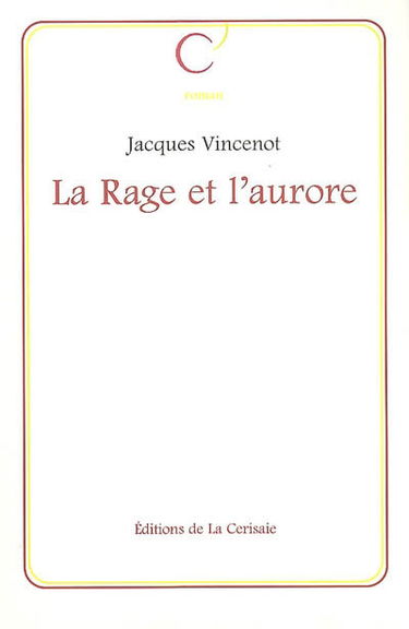 La rage et l'aurore