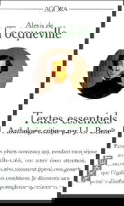 Alexis de Tocqueville : Textes essentiels - Anthologie critique