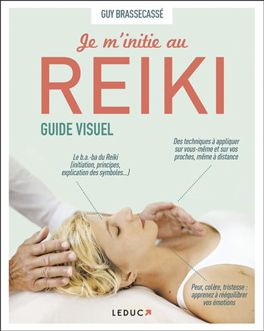 Je m'initie au reiki : guide visuel