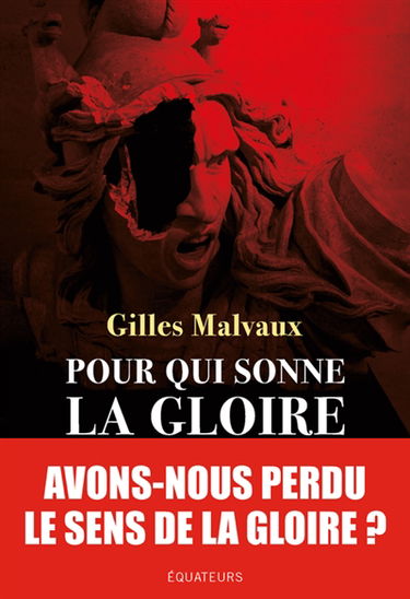 Pour qui sonne la gloire : une histoire française