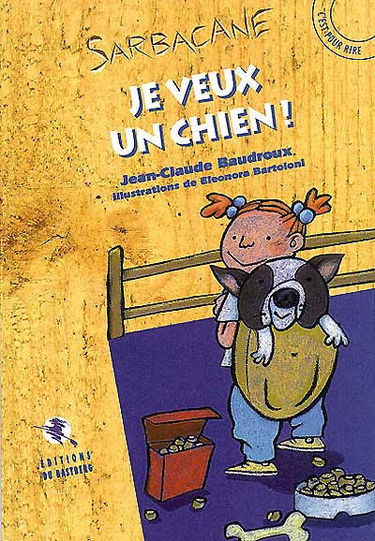 Je veux un chien