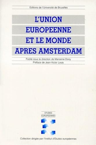 L'Union européenne et le monde après Amsterdam
