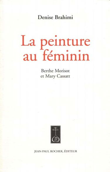 La peinture au féminin : Berthe Morisot et Mary Cassatt