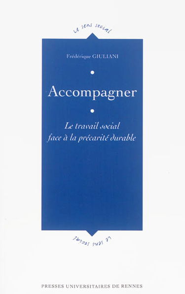 Accompagner : le travail social face à la précarité durable