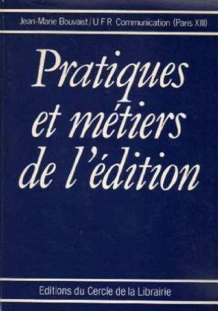 Pratiques et métiers de l'édition