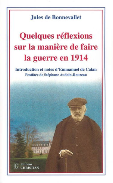 Quelques réflexions sur la manière de faire la guerre en 1914