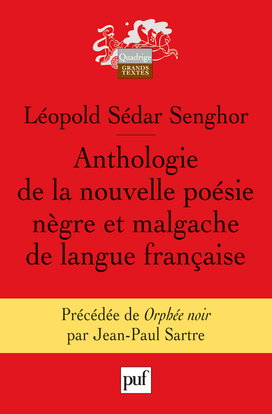 Anthologie de la nouvelle poésie nègre et malgache de langue française. Orphée noir