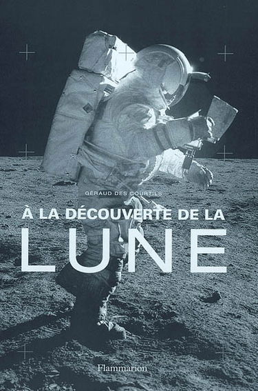 A la découverte de la Lune