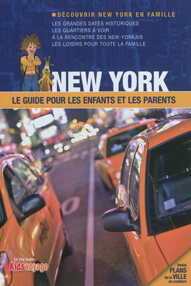 New York : le guide pour les enfants et les parents