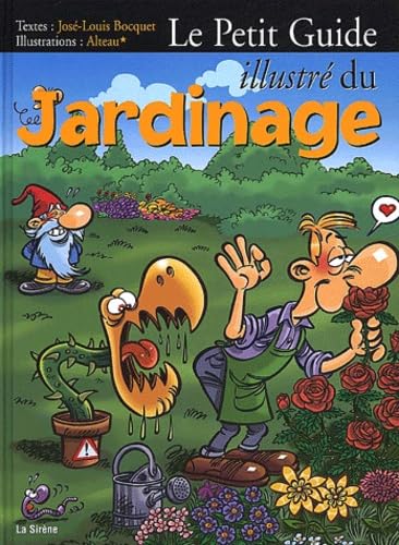 Le petit guide illustré du jardinage