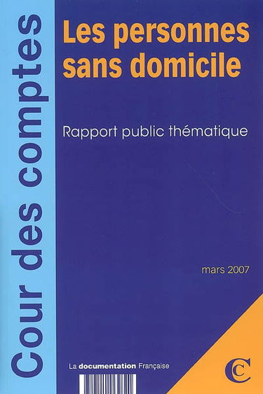 Les personnes sans domicile : rapport public thématique, mars 2007