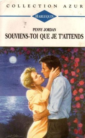 Souviens-toi que je t'attends : Collection : Collection azur n° 1327