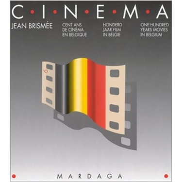100 ans de cinéma en Belgique