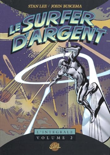 Couverture de Le Surfer d'argent : l'intégrale. Vol. 2