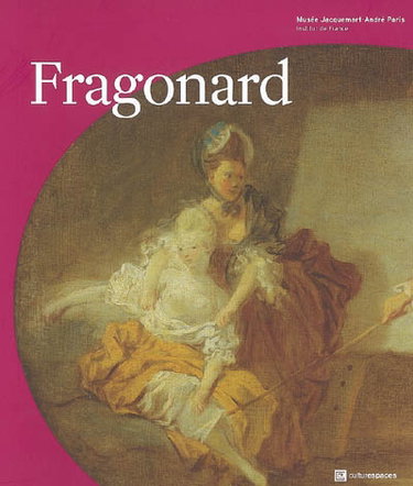 Couverture de Fragonard, les plaisirs d'un siècle : exposition, Paris, Musée Jacquemart-André, 3 octobre 2007 au 13 janvier 2008