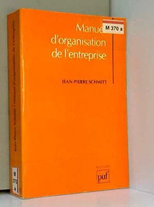 Manuel d'organisation de l'entreprise: Comprendre et relier les différentes fonctions
