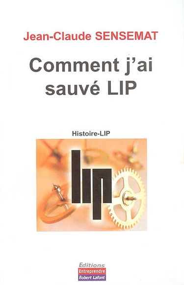 Comment j'ai sauvé Lip