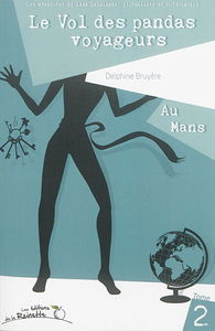 Lisa Delalande journaliste et hors-la-loi. Vol. 2. Le vol des pandas voyageurs