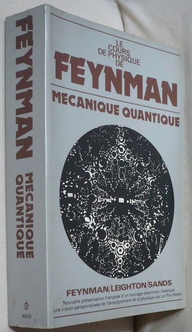 Le cours de physique de Feynman. Vol. 3. Mécanique quantique