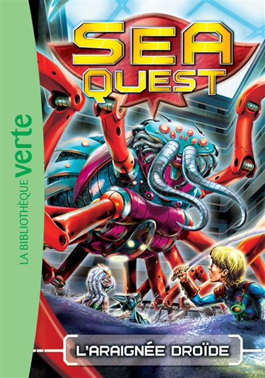 Sea quest. Vol. 5. L'araignée droïde
