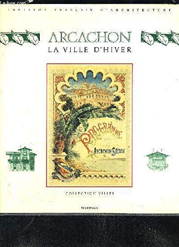 Arcachon la "Ville d'Hiver"