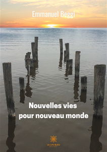 Nouvelles vies pour nouveau monde