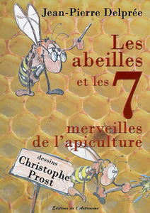 Les abeilles et les 7 merveilles de l'apiculture