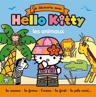 Je découvre avec Hello Kitty. Les animaux