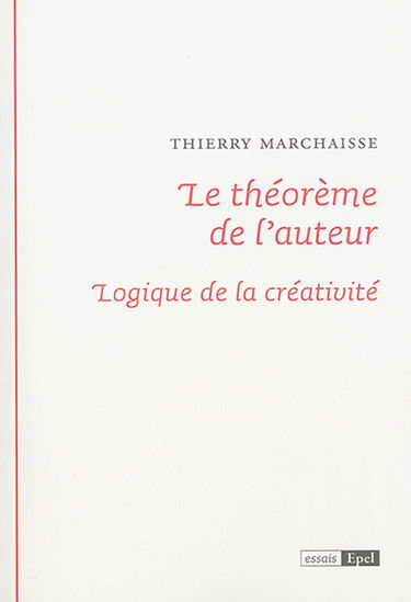 Le théorème de l'auteur : logique de la créativité