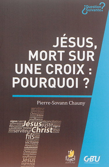 Couverture de Jésus, mort sur une croix : pourquoi ?