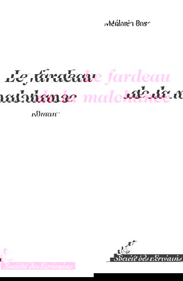 Le fardeau de la malchance