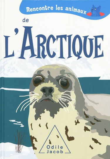Rencontre les animaux de l'Arctique