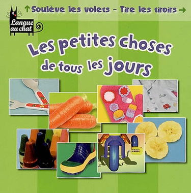 Les petites choses de tous les jours