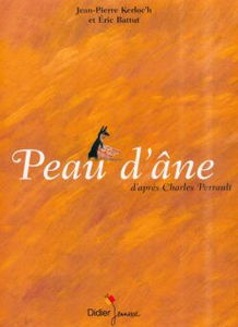 Peau d'âne : d'après Charles Perrault