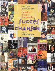 La petite histoire des grands succès de la chanson