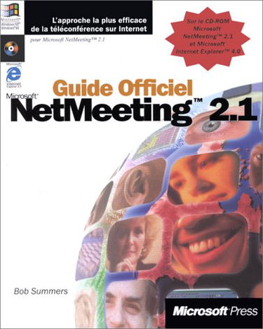 Guide Officiel Microsoft Netmeeting 2.1. Avec Cd-Rom