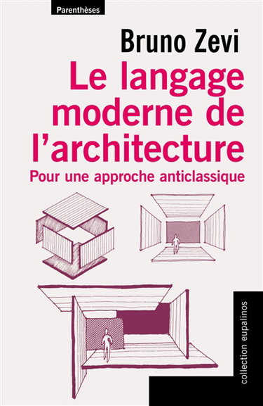 Couverture de Le langage moderne de l'architecture : pour une approche anticlassique