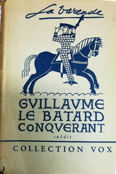 Guillaume, le bâtard conquérant (Le Livre de poche)