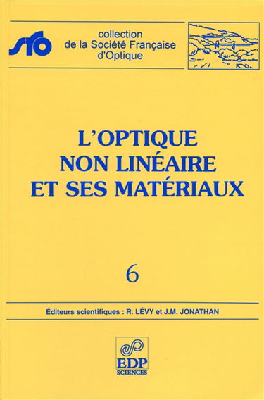 L'optique non linéaire et ses matériaux : école thématique, Agelonde-Complexe résidentiel de France-Télécom, La Londe-les-Maures (Var), du 29 juin au 11 juillet 1998