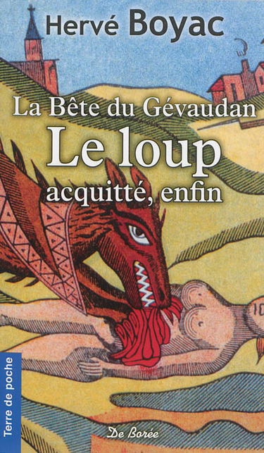 La bête du Gévaudan : le loup acquitté, enfin