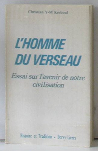 L'Homme du Verseau : essai sur l'avenir de notre civilisation