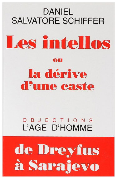 Les intellos ou La dérive d'une caste