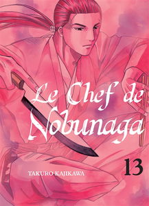 Le chef de Nobunaga. Vol. 13