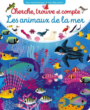 Les animaux de la mer : cherche, trouve et compte