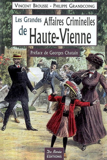 Les grandes affaires criminelles de Haute-Vienne