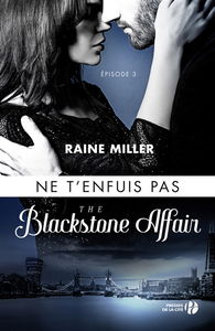 The Blackstone affair. Vol. 3. Ne t'enfuis pas