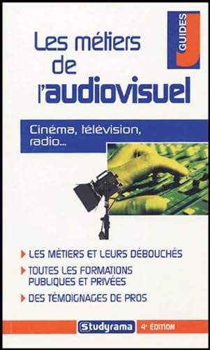 Les métiers de l'audiovisuel